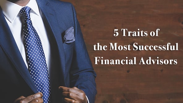 5-traits-of-the-most-successful-financial-advisors.png